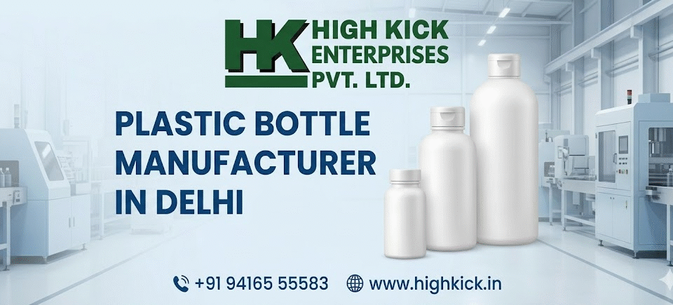 Plastic Bottle Manufacturer In Delhi