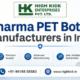 Pharma PET Bottle Manufacturers in India