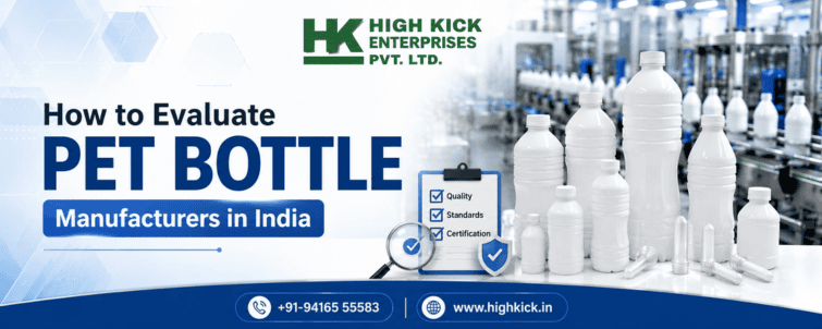 How to Evaluate PET Bottle Manufacturers in India